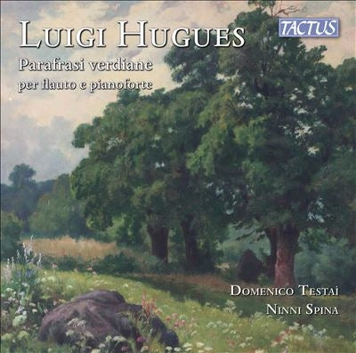 Domenico Testai - Hugues: Parafrasi Verdiane Per Flauto E Pianoforte - Import CD