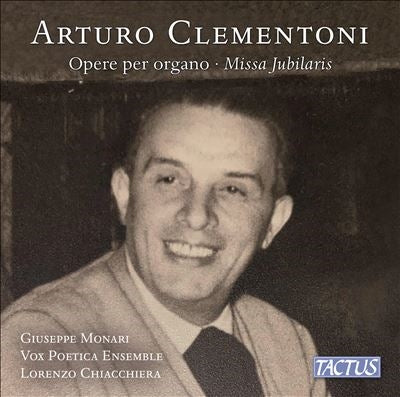 Giuseppe,monari / Clementoni - Clementoni: Organ Works & Missa Jubilaris - Import CD