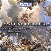 Mara Fanelli - Azzolino Della Ciaia: Complete Keyboard Works - Import 3 CD