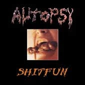 Autopsy - Shitfun [PA] [Remaster] - Import CD Digipak