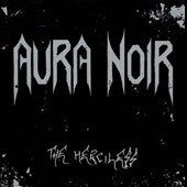 Aura Noir - The Merciless - Import CD