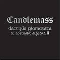 Candlemass - Dactylis Glomerata & Abstrakt Alegebra II (UK) - Import 2 CD