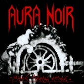 Aura Noir - Black Thrash Attack - Import CD