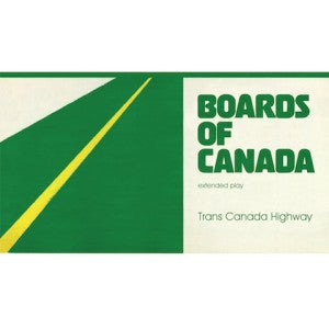 Boards Of Canada - Trans Canada Highway - Import Vinyl 12 Inch Record