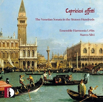 Marco Silvi - Capriciosi Affetti Venetian Sonatas - Import CD