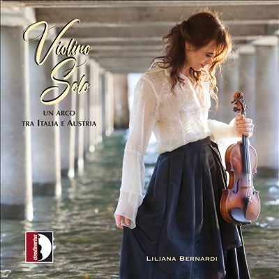 Liliana Bernardi - Violino Solo - Un Arco Tra Italle E Austria - Import CD