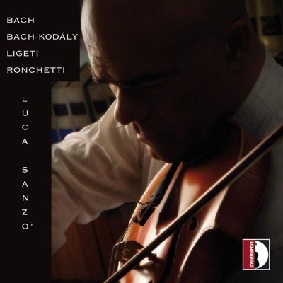 Luca Sanzo - J.s.bach / Kodaly, Ligeti, Ronchetti - Import CD