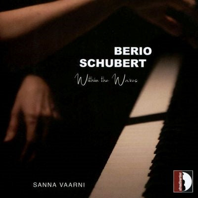 Sanna Vaarni - Sanna Vaarni : Within the Waves -Berio & Schubert - Import CD