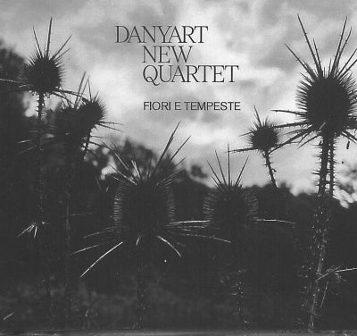 Danyart New Quartet - Fiori E Tempeste - Import CD