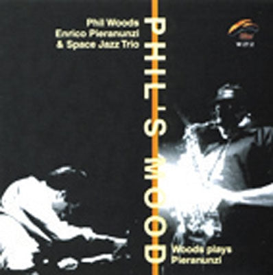 Phil Woods 、 Enrico Pieranunzi 、 Space Jazz Trio - Phil's Mood - Import CD