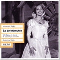 Callas Maria / Barbierifedora / Silveripaolo / Vottoantonino - Bellini:La Sonnambula (7/4/1957):Antonio Votto(cond)/La Scala/Maria Callas(S)/Nicola Monti(T)/Nicola Zaccaria(B)/etc - Import 2 CD