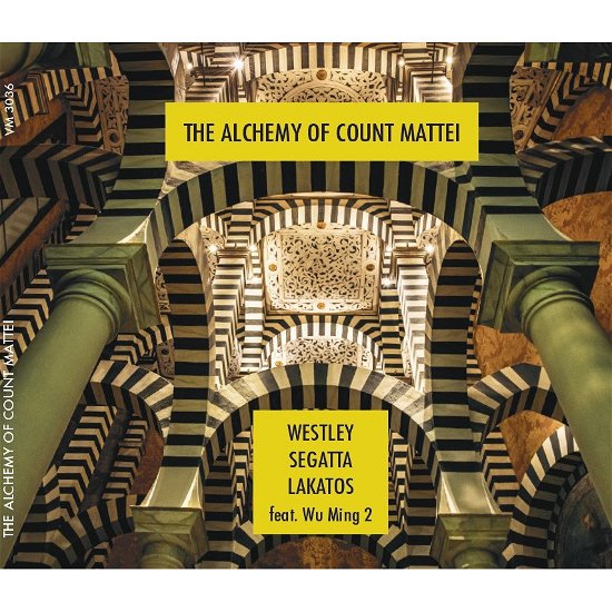 Geoff Westley 、 Roby Lakatos 、 Nicola Segatta - The Alchemy Of Count Mattei - Import CD