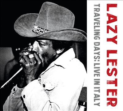 Lazy Lester - Traveling Days: Live In Italy - Import CD
