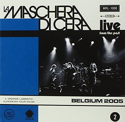 La Maschera Di Cera - Live At Spirit of 66 Belgium 2005 - Import CD