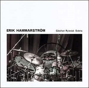 Erik Hammarstrom - Glodhet Rytmisk Svarta - Import CD