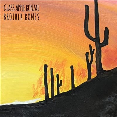 Glass Apple Bonzai  -  Brother Bones  -  Import CD