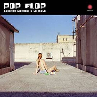 Lorenzo Morresi 、 Le Isole - Pop Flop - Import CD