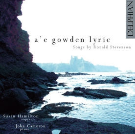 Susan Hamilton - A'E Gowden Lyric: Songs By Stevenson - Import CD