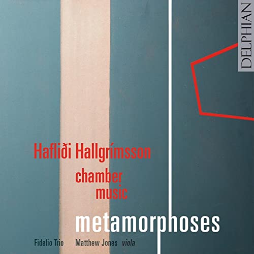 Matthew Jones - Haflidi Hallgrímsson Chamber Music: Metamorphoses - Import CD