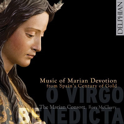The Marian Consort - O Virgo Benedicta: Music Of Marian Devotion From Spain'S Century Of Gold - Import CD
