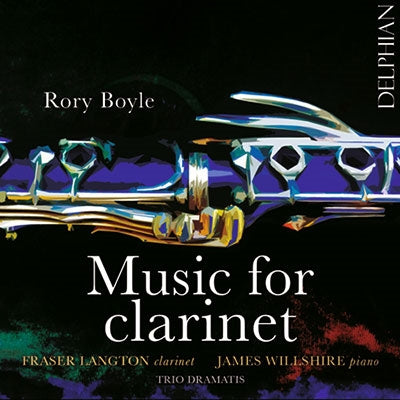 Boyle / Langton / Willshire / Ventris / Dramatis - Rory Boyle: Music For Clarinet - Import CD