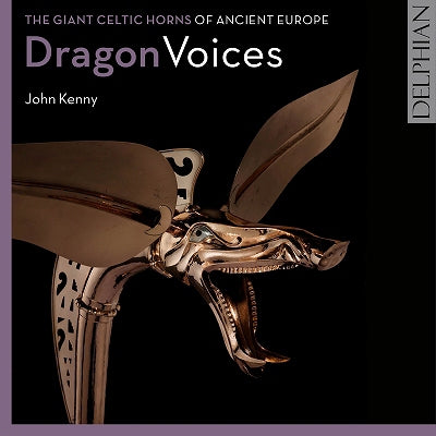 John Kenny - Dragon Voices: The Giant Celtic Horns of Ancient Europe - Import CD