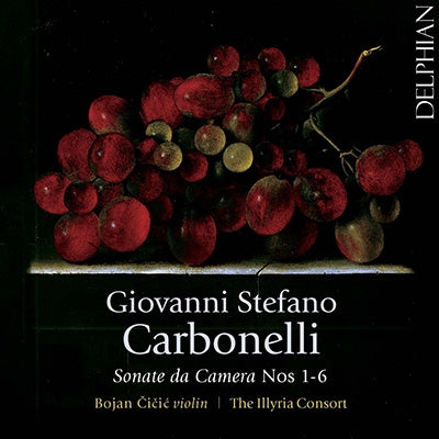 Carbonelli / Cicic, Bojan / Illyria Consort - Giovanni Stefano Carbonelli: Sonate Da Camera, Nos 1-6 - Import CD