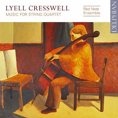 Red Note Ensemble | Robert Irvine | Jacqueline Shave - Lyell Cresswell: Music For String Quartet - Import CD