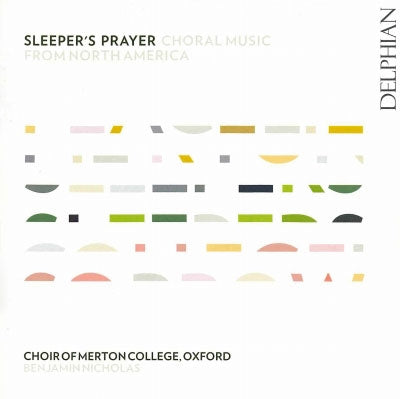 "Choir of Merton College, Oxford | Benjamin Nicholas " - Sleeper'S Prayer: Choral Music From North America - Import CD
