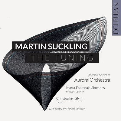 Christopher Glynn, Marta Fontanals-Simmons, Aurora Orchestra - Martin Suckling: The Tuning - Import CD