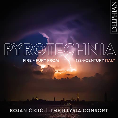 Bojan Cicic - Pyrotechnia Fire & Fury from 18th Century Italy - Import CD