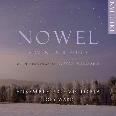 Toby Ward - Nowel, Advent & Beyond : Ensemble Pro Victoria - Import CD
