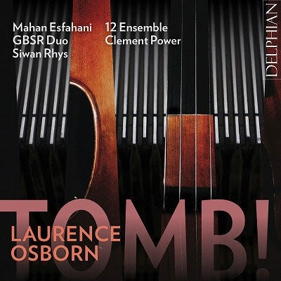 Antoine Preat - Osborn, Laurence ：Tomb! : Clement Power / 12 Ensemble GBSR Duo, Siwan Rhys(P)Mahan Esfahani(Cemb) - Import CD