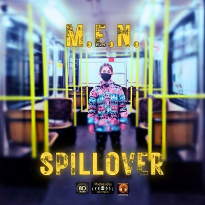 M.E.N. - Spillover - Import CD