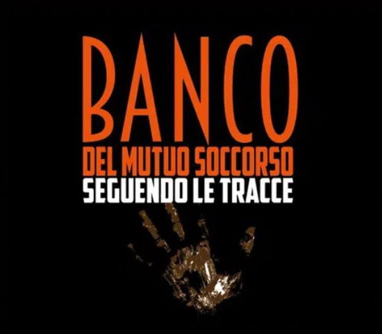 Banco Del Mutuo Soccorso - Seguendo Le Tracce (New Version) - Import 2 CD