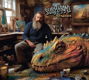 Submarine Silence - Atonement Of A Former Sailor Turned Painter - Import CD