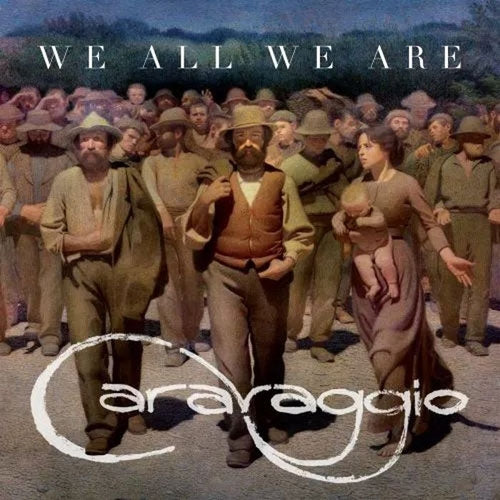 Caravaggio - We All We Are - Import CD