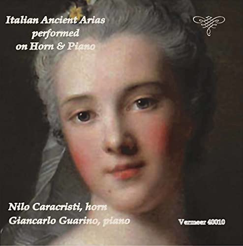 Caccini / Caldara / Cesti / Vivaldi / Guarino - Italian Ancient Arias Performed on Horn & Piano - Import CD