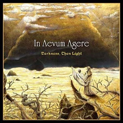 In Aevum Agere - Darkness, then light - Import CD