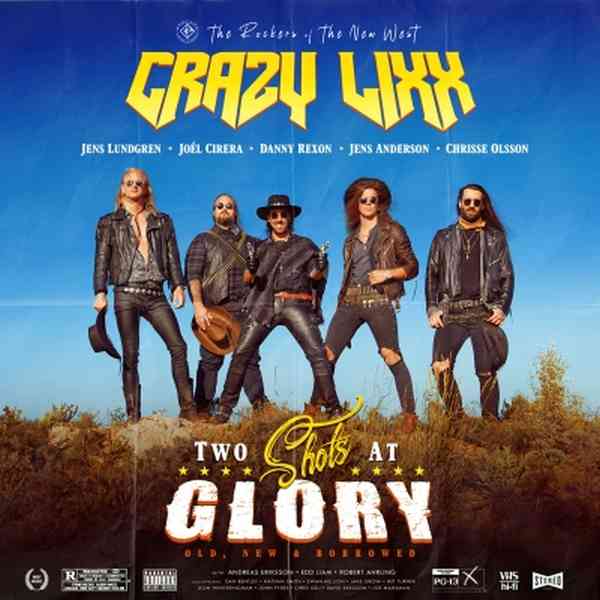 Crazy Lixx - Two Shots At Glory - Import CD