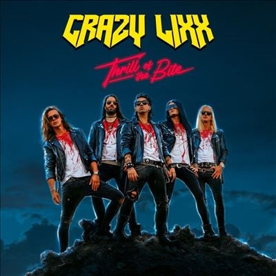 Crazy Lixx - Thrill Of The Bite - Import CD
