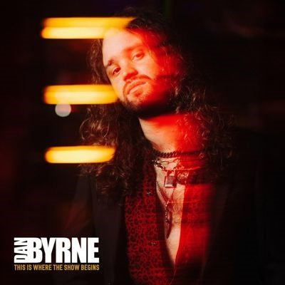 Dan Byrne - This Is Where the Show Begins - Import CD