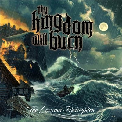 Thy Kingdom Will Burn - The Loss And Redemption - Import CD Digipak