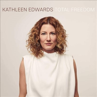 Kathleen Edwards - Total Freedom - Import CD