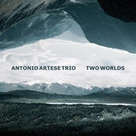 Antonio Artese Trio - Two Worlds - Import CD