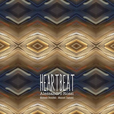 Alessandro Rossi 、 Michele Bonifati 、 Manuel Caliumi - Heartbeat - Import CD