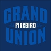Firebird - Grand Union - Import CD
