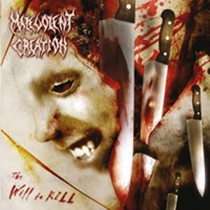 Malevolent Creation - The Will to Kill - Import CD