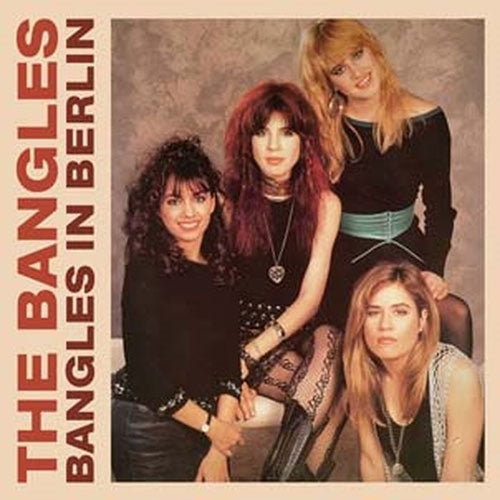 The Bangles - Bangles In Berlin - Import 2 LP Recurd Limited Edition
