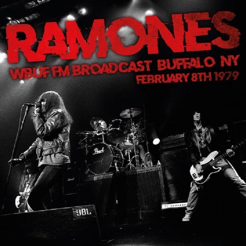 Ramones - Wbuf Fm Broadcast, Buffalo, Ny, February 8Th 1979 - Import CD